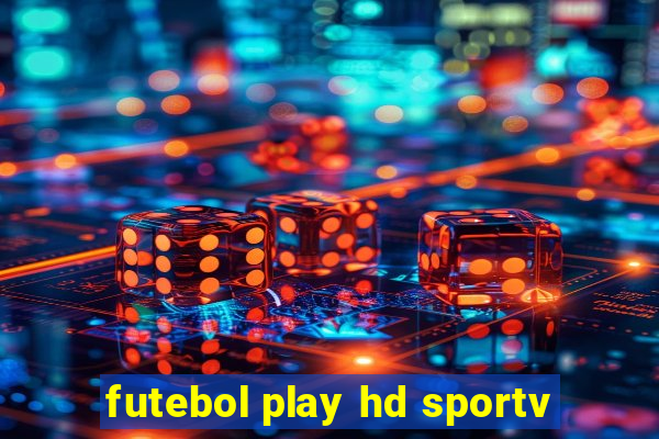 futebol play hd sportv